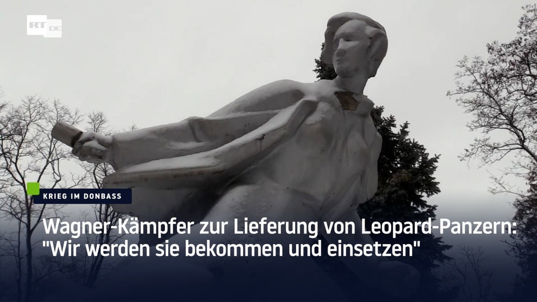 Wagner-Kämpfer zur Lieferung von Leopard-Panzern: "Wir werden sie bekommen und einsetzen"
