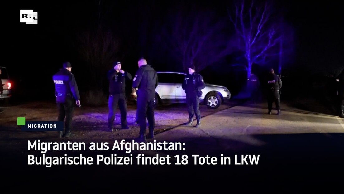 Migranten aus Afghanistan: Bulgarische Polizei findet 18 Tote in LKW