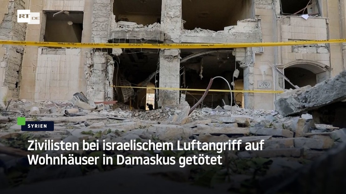 Zivilisten bei israelischem Luftangriff auf Wohnhäuser in Damaskus getötet