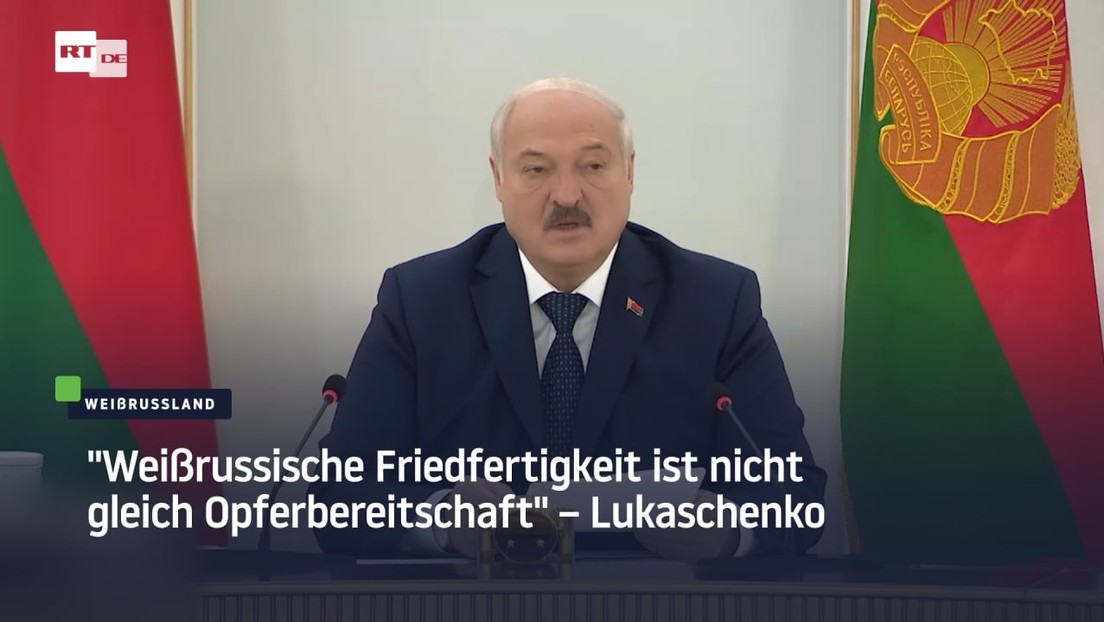 Lukaschenko: "Weißrussische Friedfertigkeit ist nicht gleichbedeutend mit Opferbereitschaft"