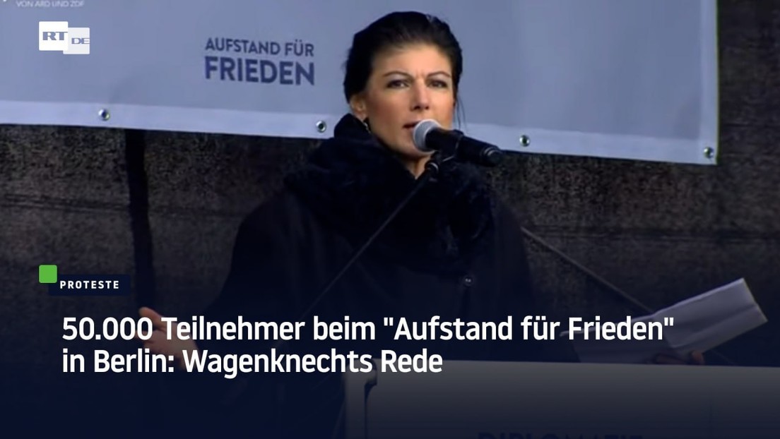 50.000 Teilnehmer beim "Aufstand für Frieden" in Berlin: Wagenknechts Rede