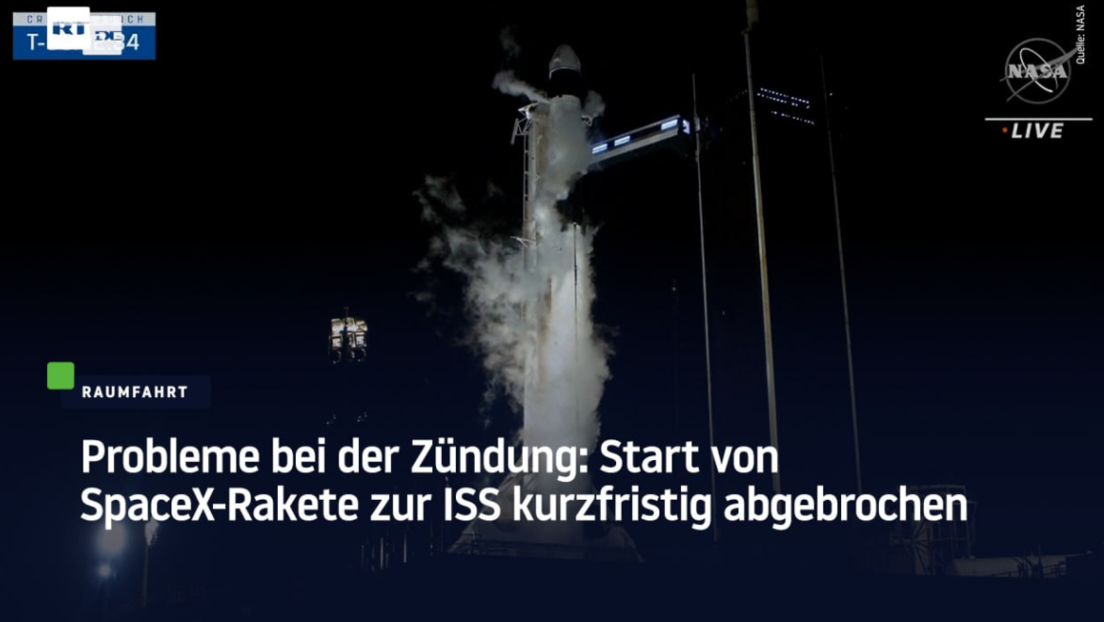 Probleme bei der Zündung: Start von SpaceX-Rakete zur ISS kurzfristig abgebrochen