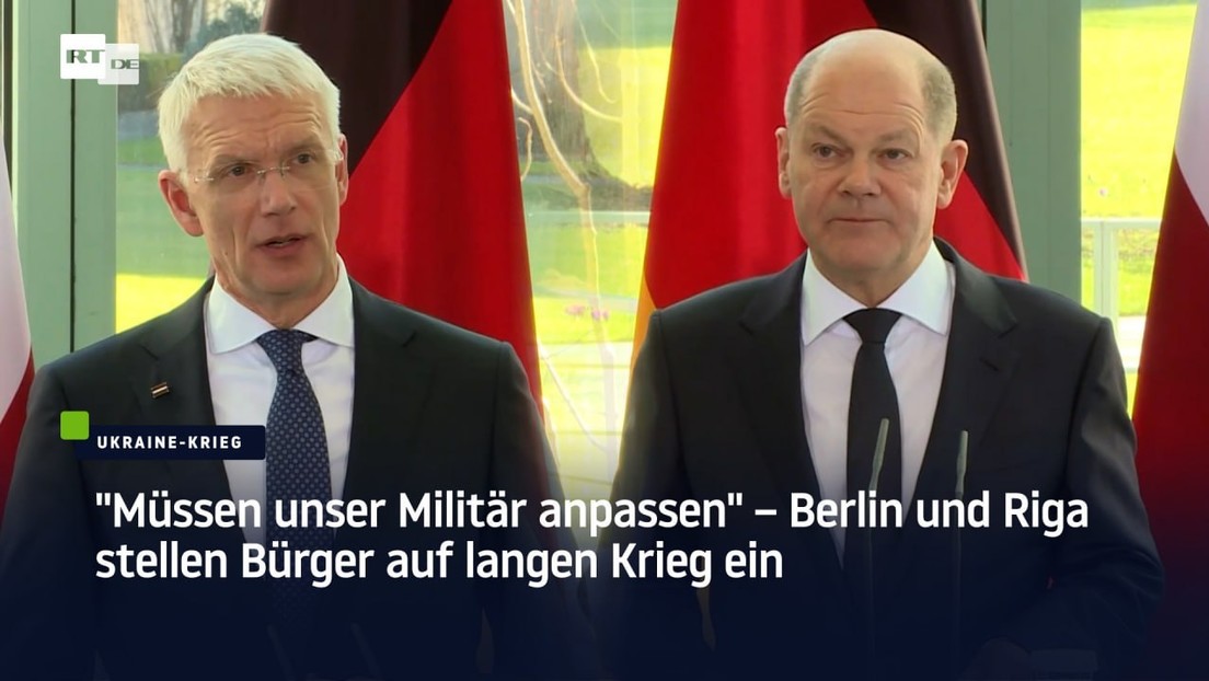 Berlin und Riga stellen Bürger auf langen Krieg ein: "Müssen unser Militär anpassen"