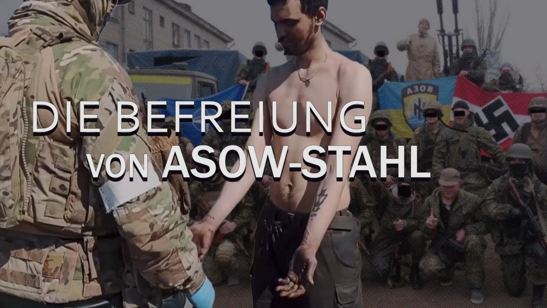 RT-Doku: Die Befreiung von Asow-Stahl