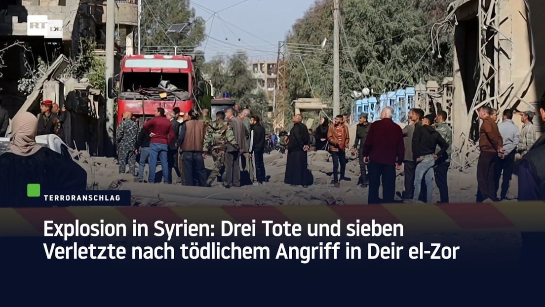 Explosion in Syrien: Drei Tote und sieben Verletzte nach tödlichem Angriff in Deir el-Zor
