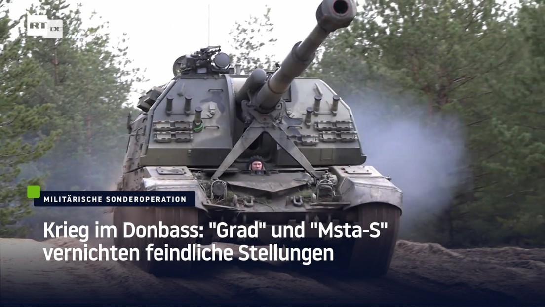 Krieg im Donbass: "Grad" und "Msta-S" vernichten feindliche Stellungen