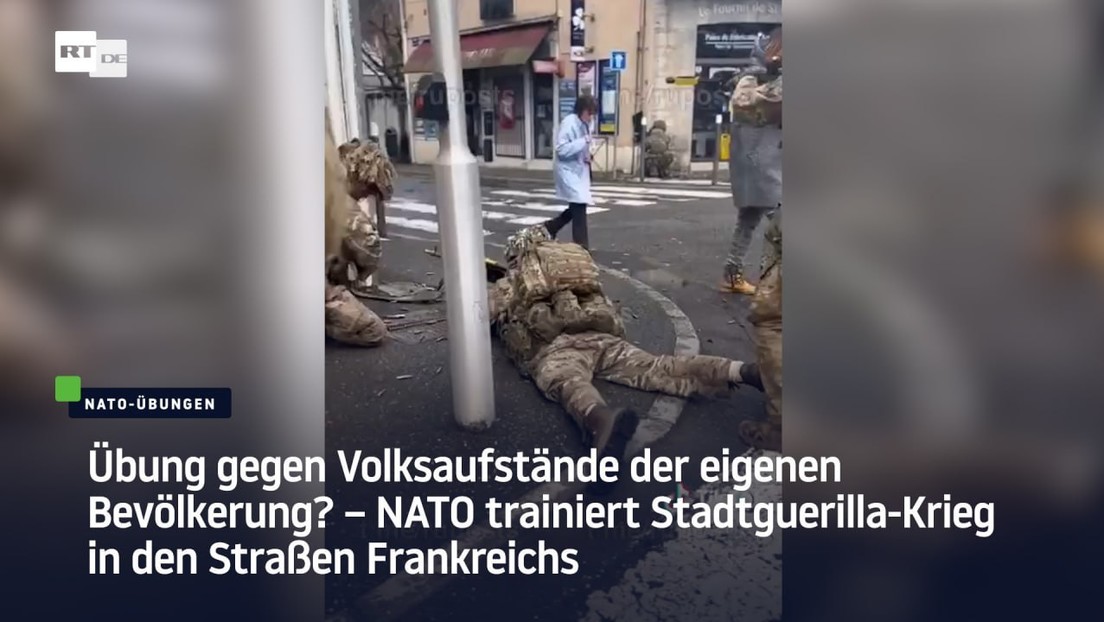 Übung gegen Volksaufstände? – NATO trainiert Stadtguerilla-Krieg auf den Straßen Frankreichs