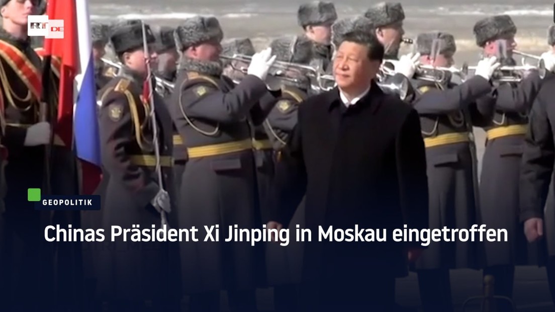 Chinas Präsident Xi Jinping in Moskau eingetroffen