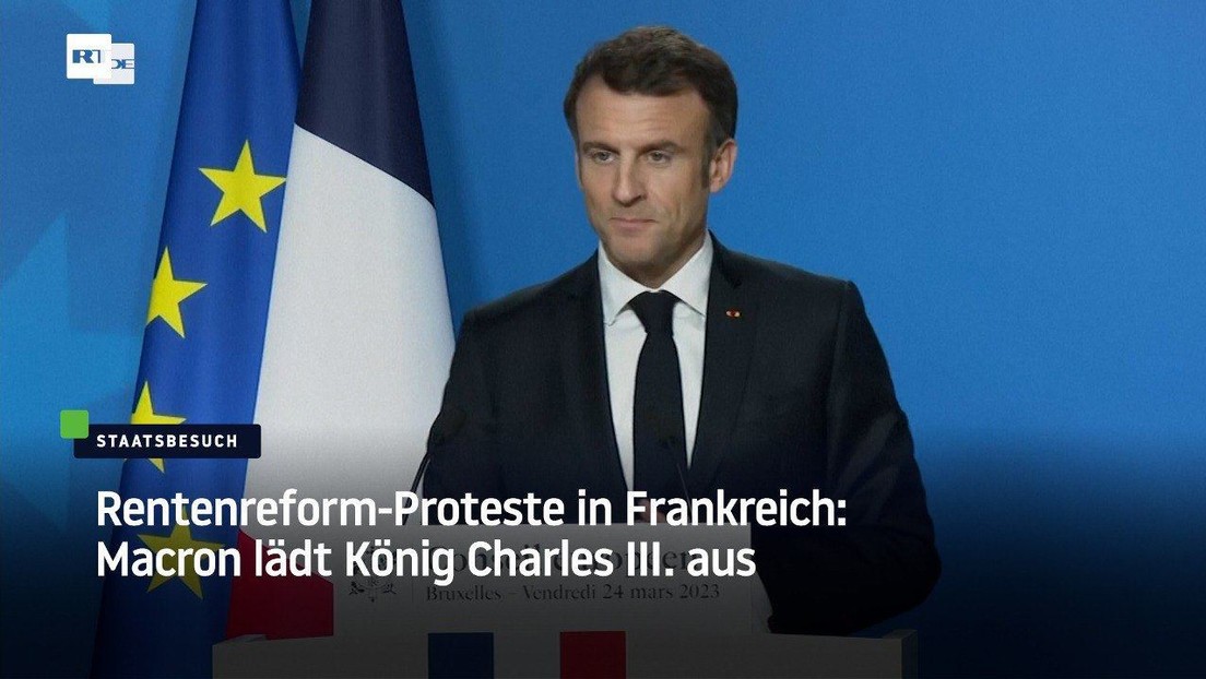 Rentenreform-Proteste in Frankreich: Macron lädt König Charles III. aus