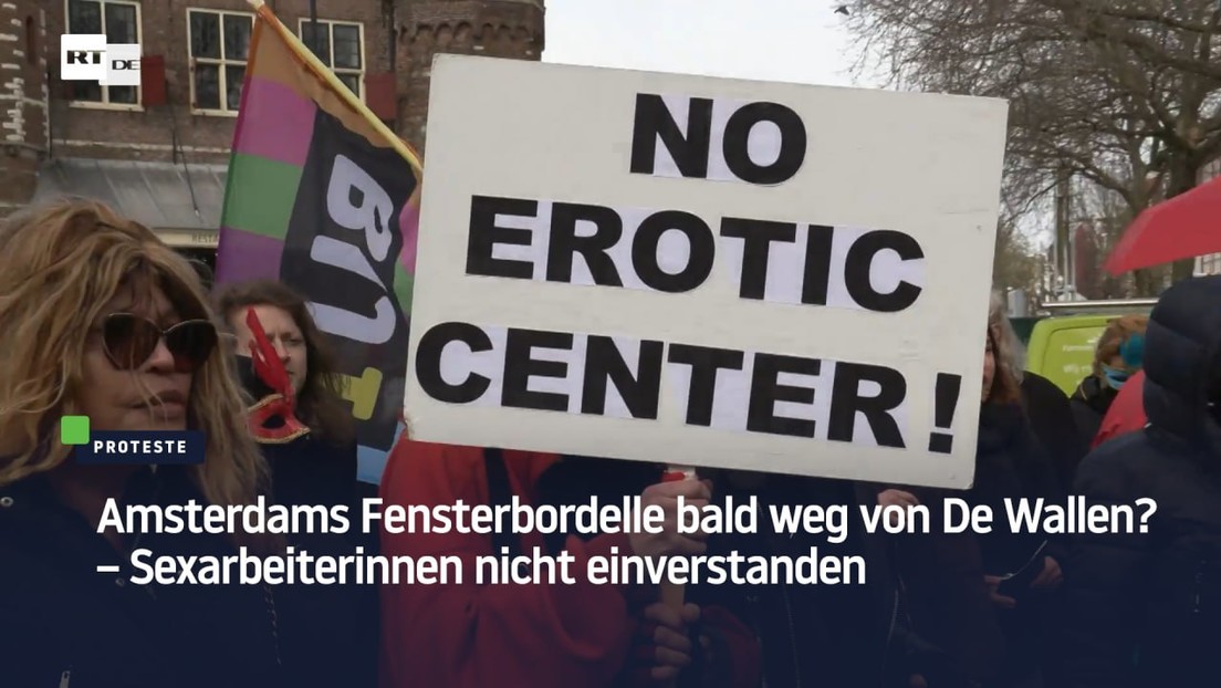 Amsterdams Fensterbordelle bald weg von De Wallen? – Sexarbeiterinnen nicht einverstanden