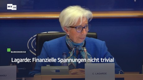Lagarde: Finanzielle Spannungen nicht trivial