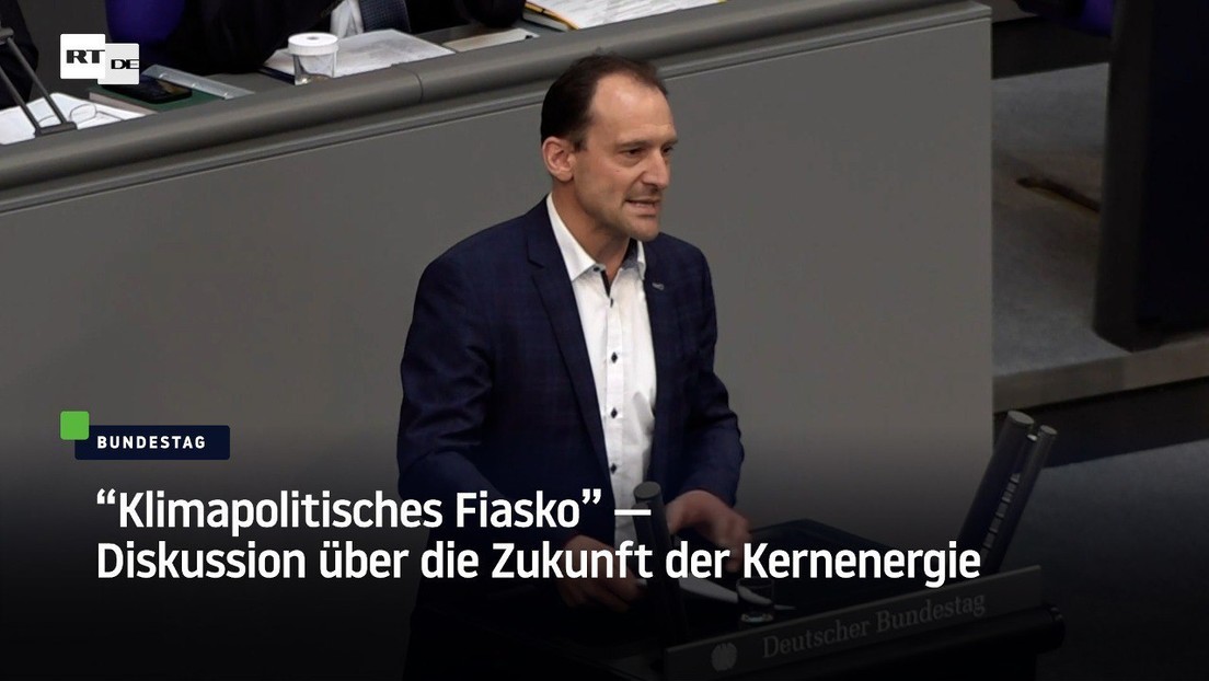 "Klimapolitisches Fiasko" — Bundestag diskutiert über die Zukunft der Kernenergie