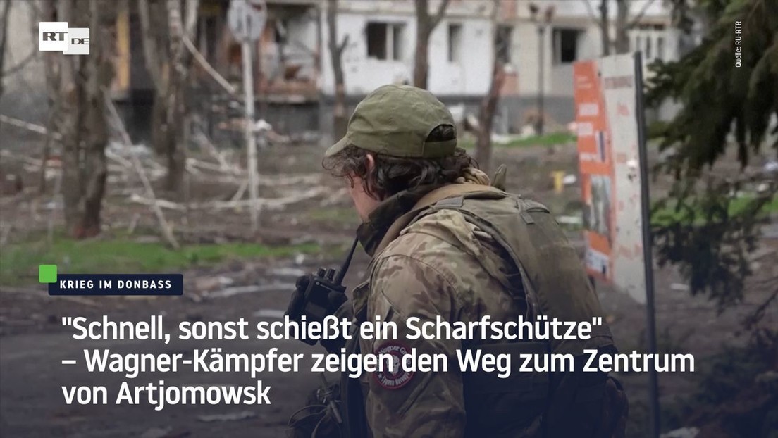 "Schnell, sonst schießt ein Scharfschütze" – Wagner-Kämpfer zeigen Weg zum Zentrum von Artjomowsk
