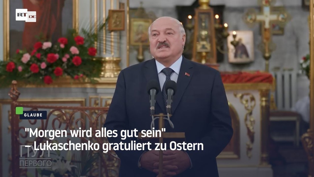 "Morgen wird alles gut sein" – Lukaschenko gratuliert zu Ostern