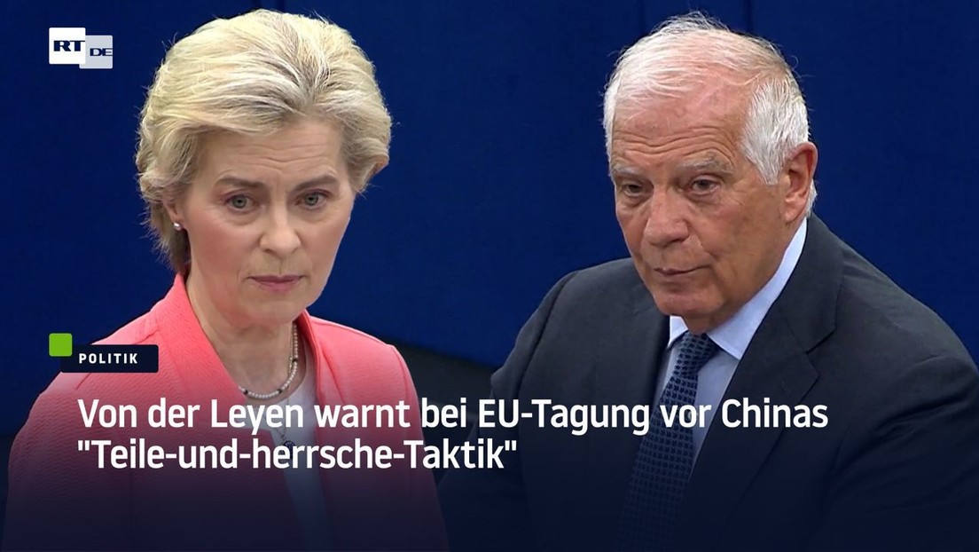 Von der Leyen warnt bei EU-Tagung vor Chinas "Teile-und-herrsche-Taktik"
