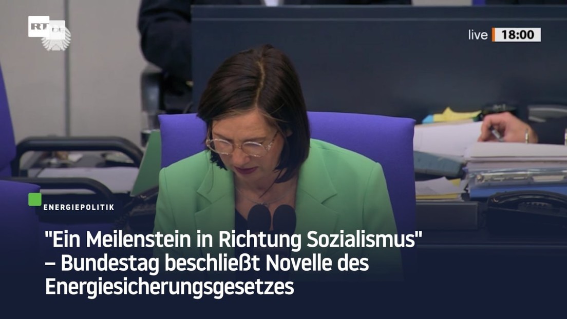 "Ein Meilenstein in Richtung Sozialismus" – Bundestag beschließt Novelle des Energiesicherungsgesetz