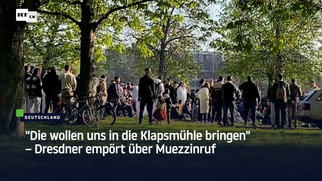 "Die wollen uns in die Klapsmühle bringen" – Dresdner empört über Muezzinruf