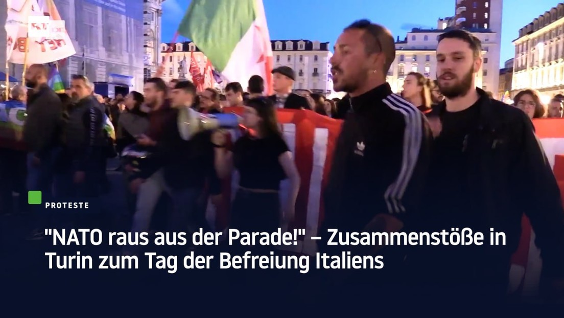 "NATO raus aus der Parade!" – Zusammenstöße in Turin zum Tag der Befreiung Italiens
