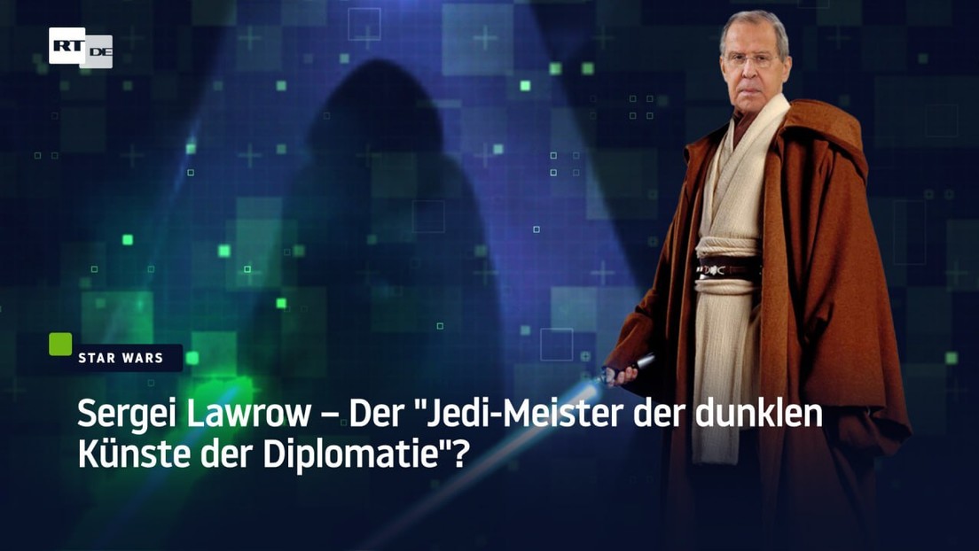 Sergei Lawrow – Der "Jedi-Meister der dunklen Künste der Diplomatie"?