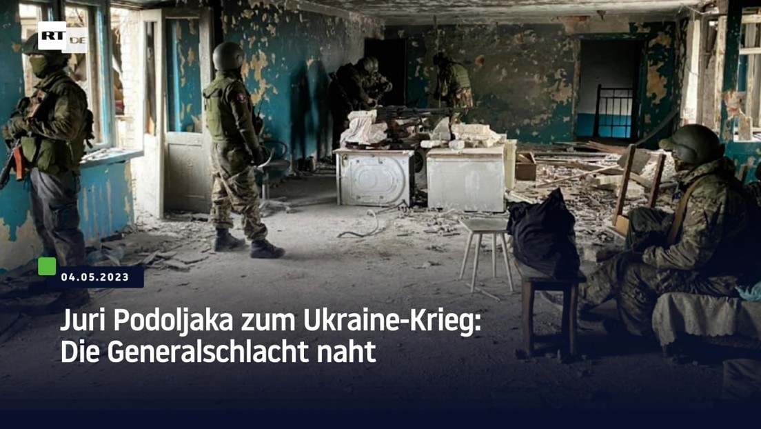 Juri Podoljaka zum Ukraine-Krieg: Die Generalschlacht naht