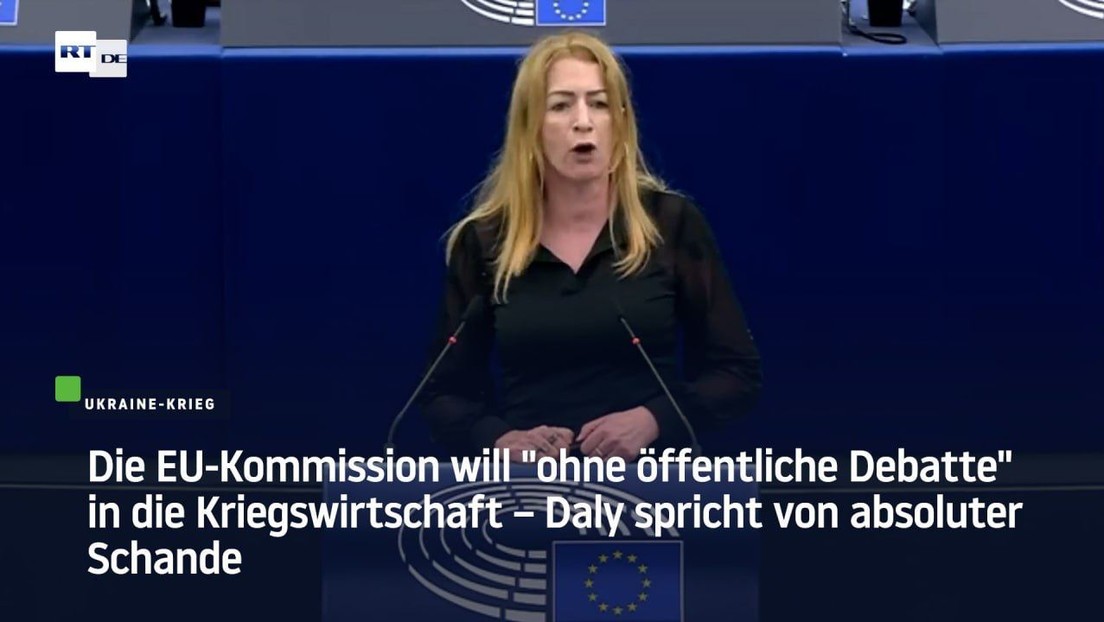 EU-Kommission "ohne öffentliche Debatte" In Kriegswirtschaft – Daly ...