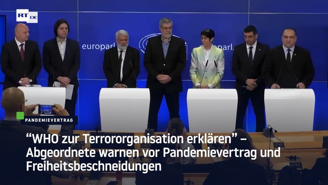 "WHO zur Terrororganisation erklären" – Abgeordnete warnen vor "Pandemievertrag"