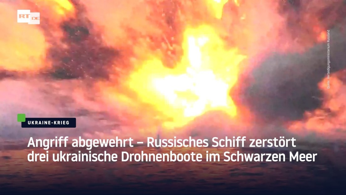 Angriff abgewehrt – Russisches Schiff zerstört drei ukrainische Drohnenboote im Schwarzen Meer