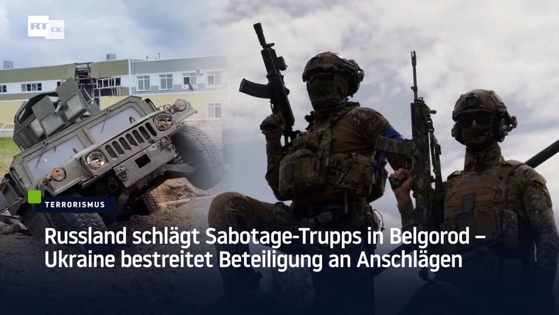 Russia beats sabotage squads in Belgorod - Ukraine denies involvement in attacks