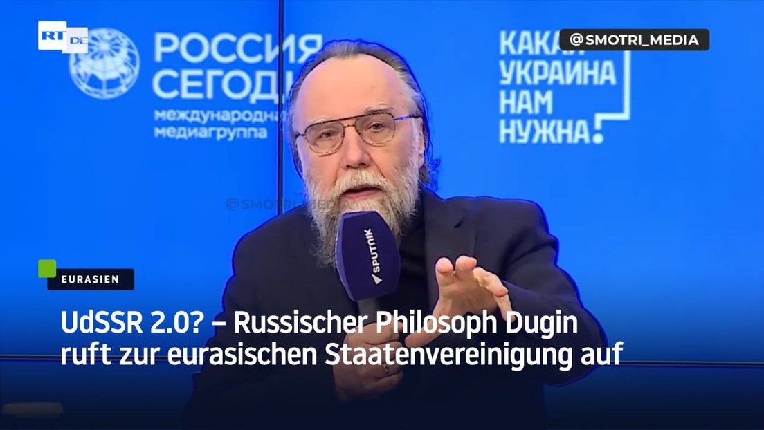 UdSSR 2.0? – Russischer Philosoph Dugin ruft zur eurasischen Staatenvereinigung auf
