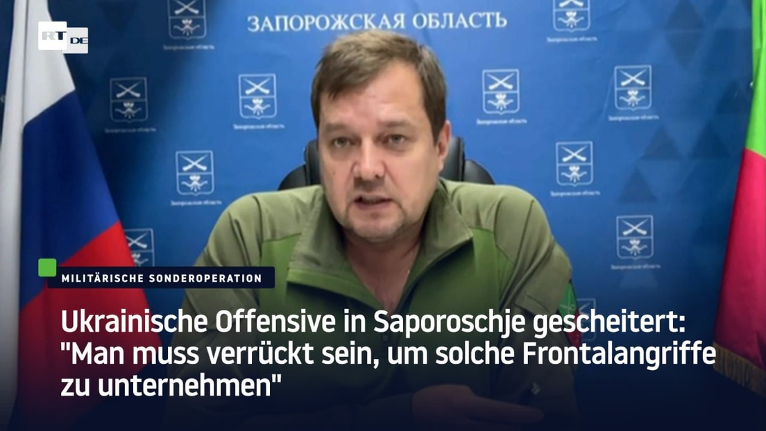 Ukrainische Offensive in Saporoschje: "Man muss verrückt sein, solche Frontalangriffe zu unternehen"