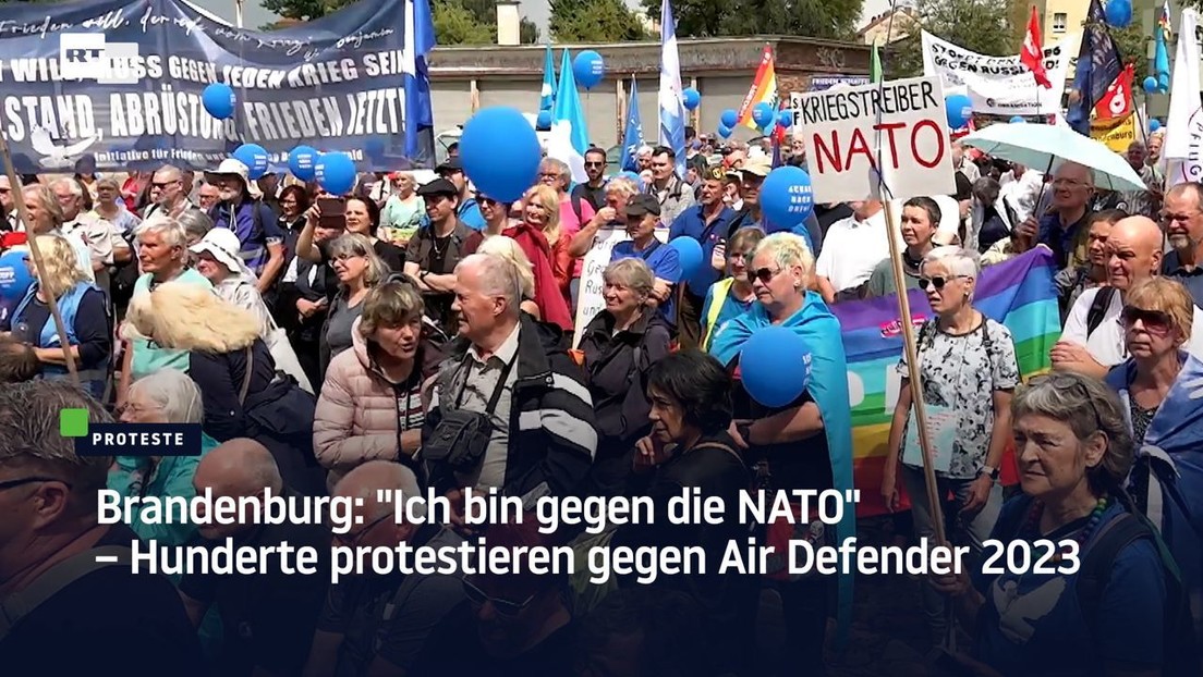 Brandenburg: "Ich bin gegen die NATO" – Hunderte protestieren gegen Air Defender 2023