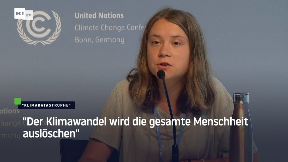 Greta Thunberg: "Der Klimawandel wird die gesamte Menschheit auslöschen"