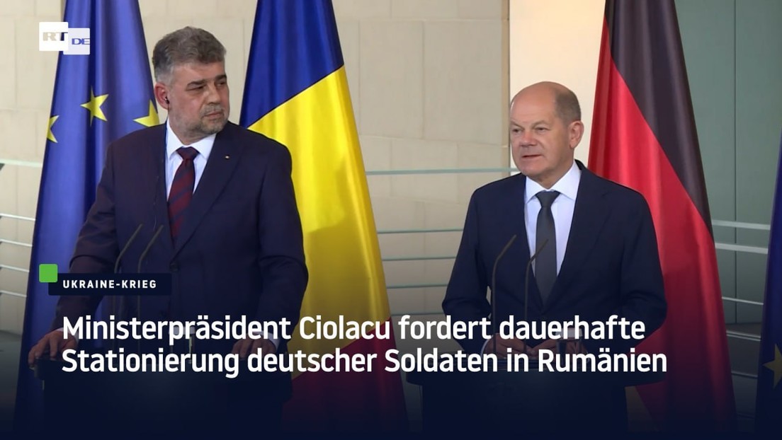 Ministerpräsident Ciolacu fordert dauerhafte Stationierung deutscher Soldaten in Rumänien