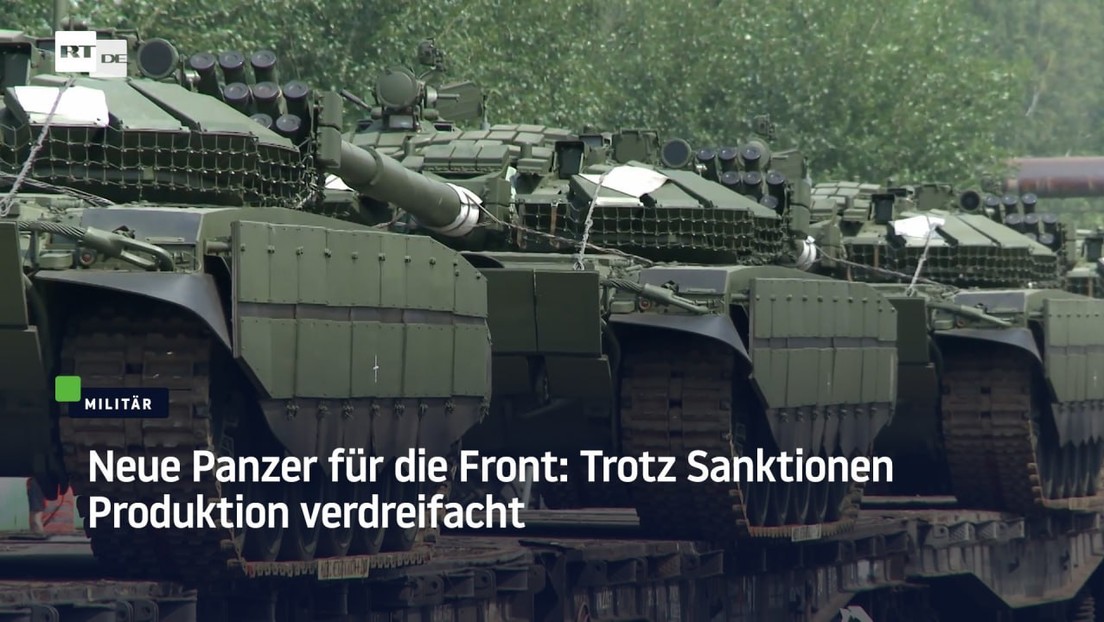 Neue Panzer für die Front: Trotz Sanktionen Produktion verdreifacht