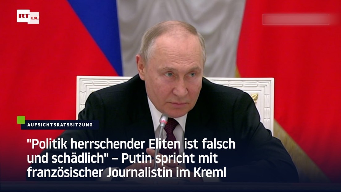 "Politik westlicher Eliten ist falsch und schädlich" – Putin spricht mit französischer Journalistin