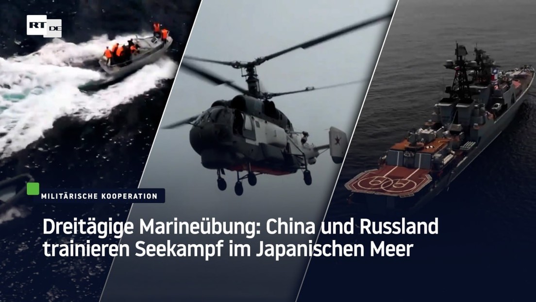 Dreitägige Marineübung: China und Russland trainieren Seekampf im Japanischen Meer