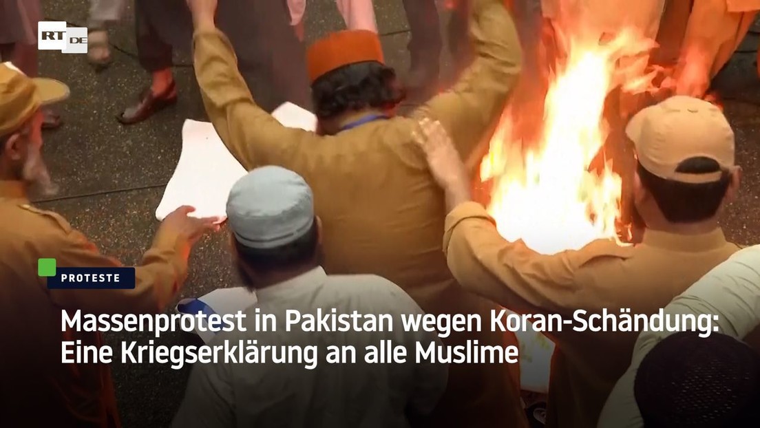 Massenprotest in Pakistan wegen Koran-Schändung: Eine Kriegserklärung an alle Muslime