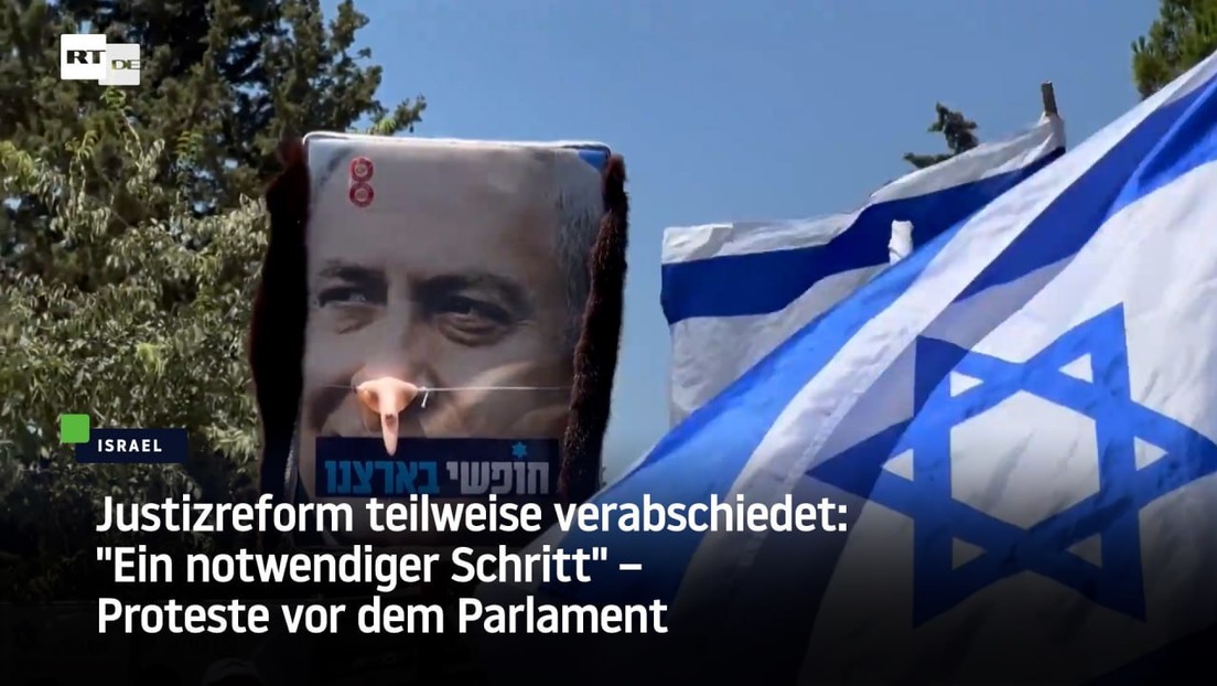 Justizreform in Israel teilweise verabschiedet – Landesweite Proteste