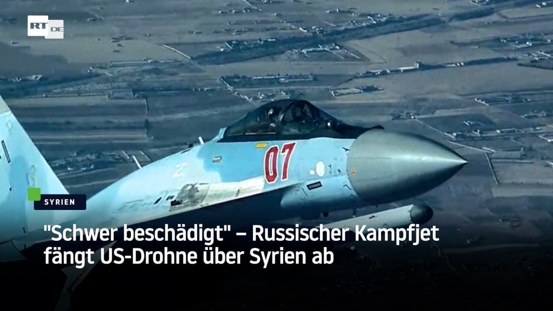 "Schwer beschädigt" – Russischer Kampfjet fängt US-Drohne über Syrien ab