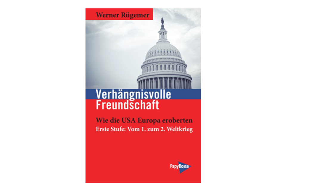 Werner Rügemer über sein neues Buch "Verhängnisvolle Freundschaft: Wie die USA Europa eroberten"