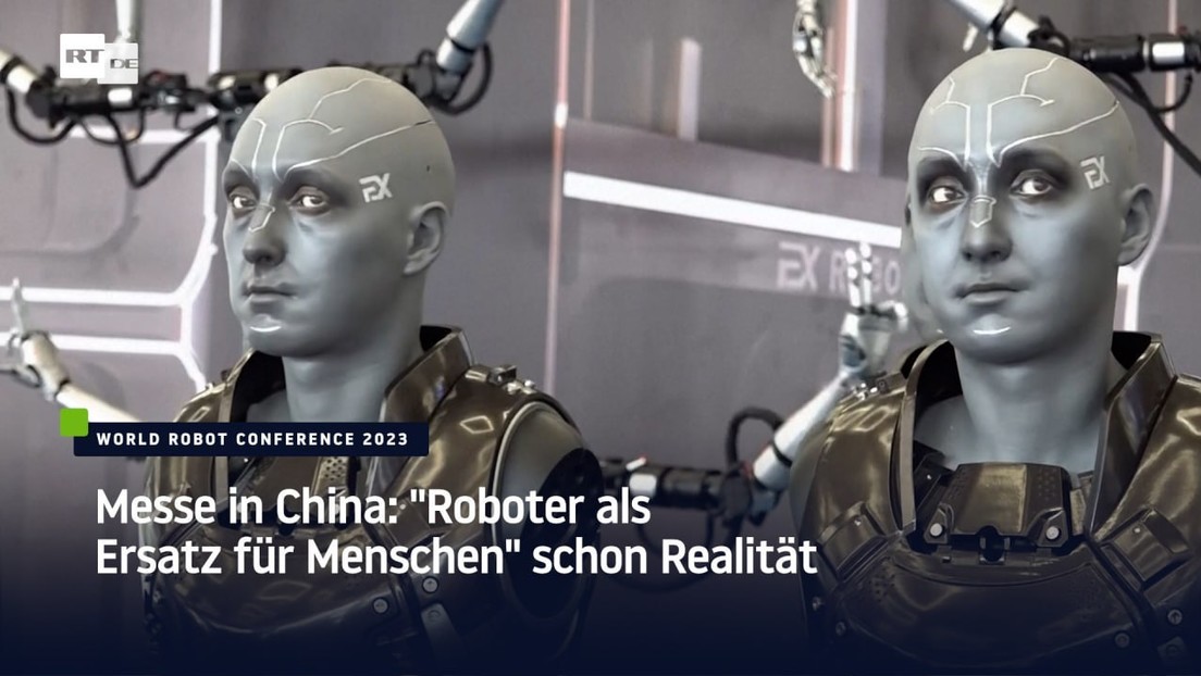 Messe in China: "Roboter als Ersatz für Menschen" schon Realität
