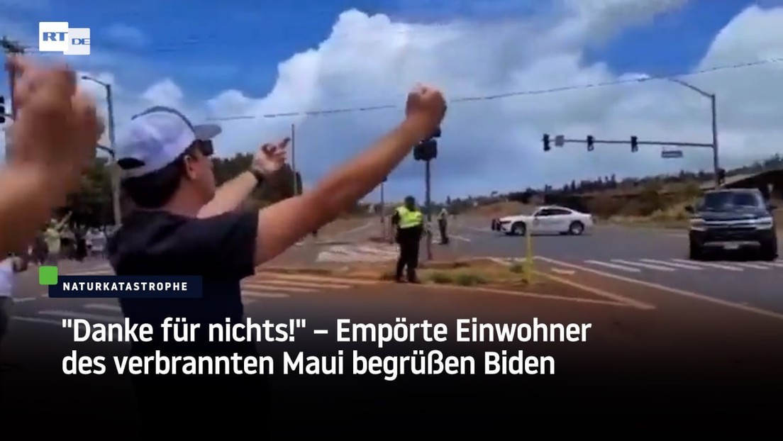 "Danke für nichts!" – Empörte Einwohner des verbrannten Maui begrüßen Biden
