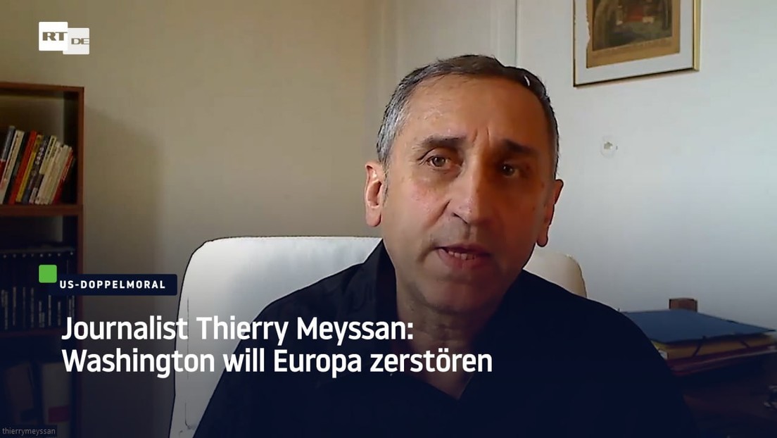 Journalist Thierry Meyssan: Washington will Europa zerstören