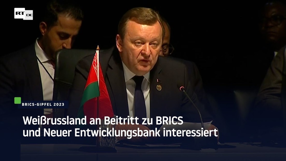 Weißrussland an Beitritt zu BRICS und Neuer Entwicklungsbank interessiert