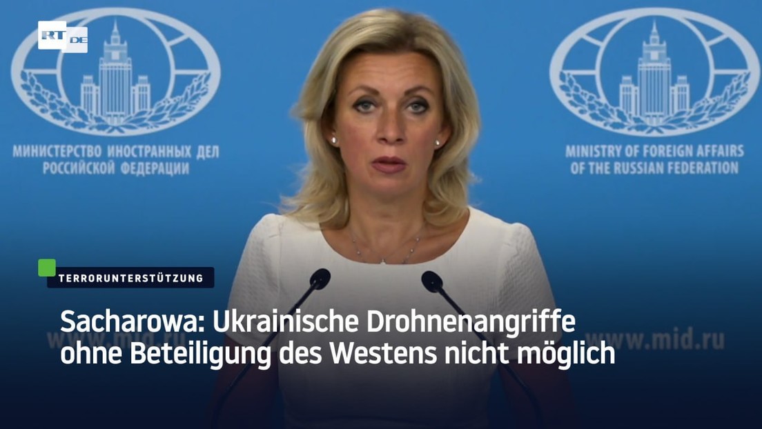 Sacharowa: Ukrainische Drohnenangriffe ohne Beteiligung des Westens nicht möglich
