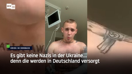 Es gibt keine Nazis in der Ukraine… denn die werden in Deutschland versorgt