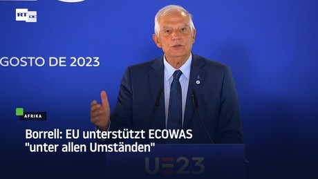 Borrell: EU unterstützt ECOWAS "unter allen Umständen"