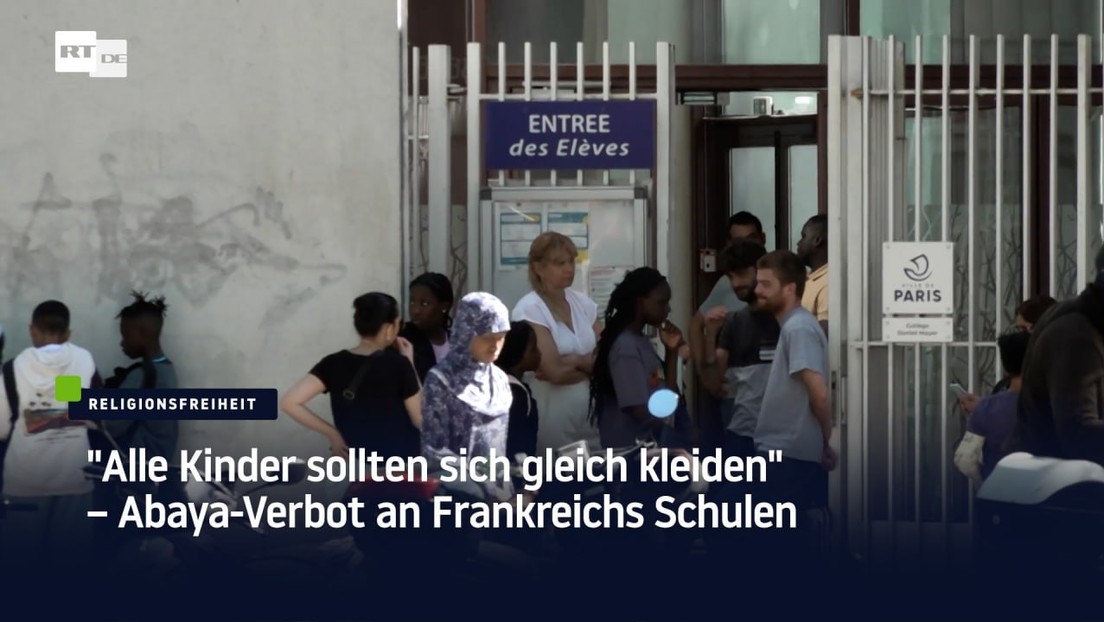 "Alle Kinder sollten sich gleich kleiden" – Abaya-Verbot an Frankreichs Schulen
