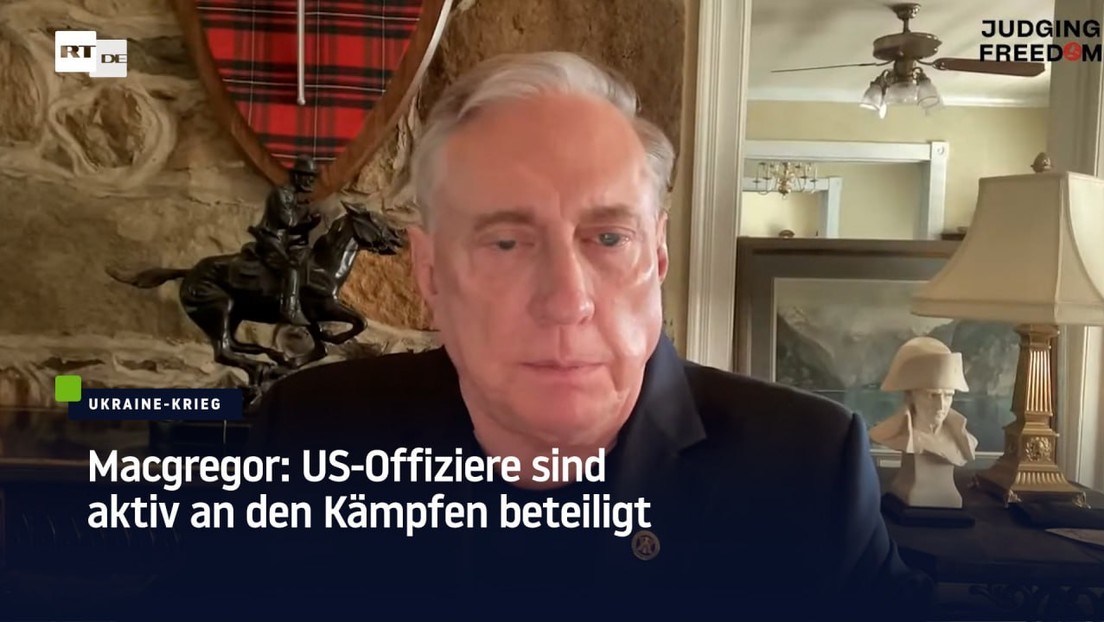 Macgregor: US-Offiziere sind aktiv an den Kämpfen beteiligt