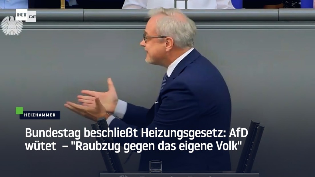 "Raubzug gegen das eigene Volk" – Bundestag beschließt Heizungsgesetz